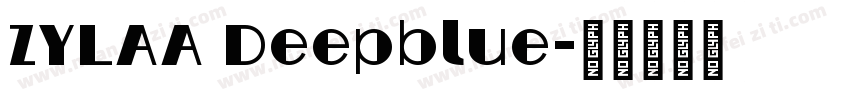 ZYLAA Deepblue字体转换